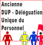 DUP - Délégation Unique du Personnel - Ancienne DUP