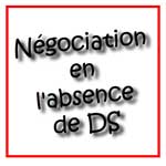 Négociation en l'absence de DS