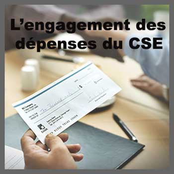 Engagement des dépenses du CSE
